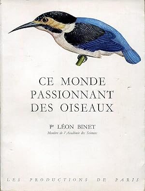 Seller image for Ce monde passionnant des oiseaux for sale by Sylvain Par