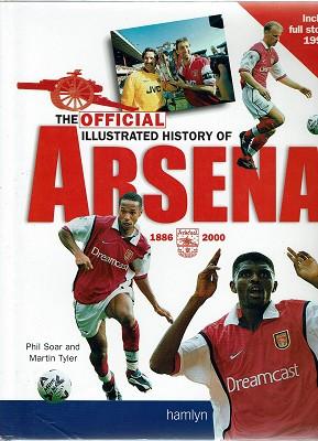 Seller image for The Official Illustrated History Of Arsenal 1886-2000 for sale by Marlowes Books and Music