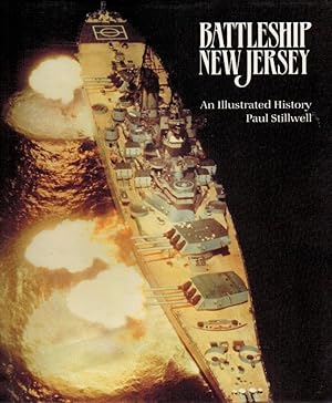 Bild des Verkufers fr Battleship "New Jersey" : an illustrated History / Paul Stillwell; Weidenfeld & Nicholson military zum Verkauf von Licus Media