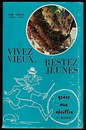 Seller image for Vivez vieux, restez jeunes for sale by Mimesis