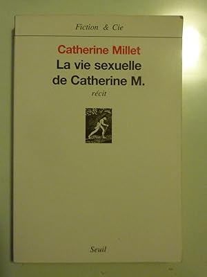 Image du vendeur pour LA VIE SEXUELLE DE CATHERINE M. Recit mis en vente par Historia, Regnum et Nobilia