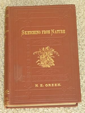 Sketching From Nature - 3 Combined Parts: Part I "Hints on Sketching From Nature"; Part II "Light...