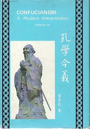 Imagen del vendedor de CONFUCIANISM: A Modern Interpretation a la venta por ALEJANDRIA SEVILLA