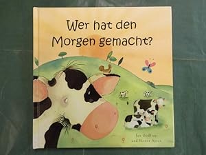 Seller image for Wer hat den Morgen gemacht? for sale by Buchantiquariat Uwe Sticht, Einzelunter.