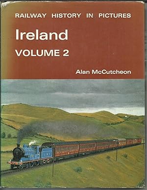 Imagen del vendedor de Railway History in Pictures Ireland Volume 2. a la venta por Saintfield Antiques & Fine Books