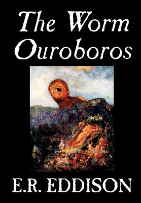 Imagen del vendedor de The Worm Ouroboros by E.R. Eddison, Fiction, Fantasy (Hardback or Cased Book) a la venta por BargainBookStores