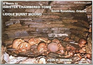 Immagine del venditore per A Guide To Isbister Chambered Tomb & Liddle Burnt Mound, South Ronaldsay, Orkney venduto da Hall of Books