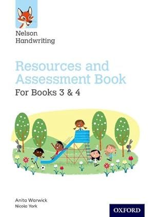 Image du vendeur pour Nelson Handwriting: Year 3-4/primary 4-5: Resources And Assessment Book For Books 3 And 4 mis en vente par GreatBookPrices
