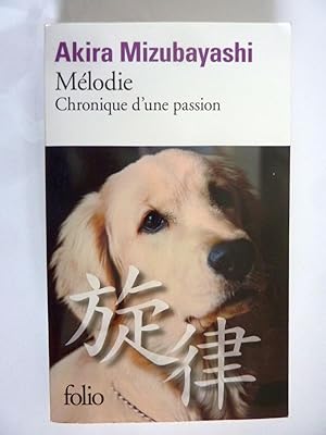 Seller image for MELODIE Chronique d'une passion for sale by Historia, Regnum et Nobilia