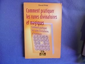Seller image for Comment pratiquer les runes divinatoires et magiques for sale by arobase livres