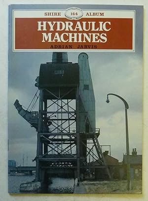 Image du vendeur pour Hydraulic Machines (Shire Album 144) mis en vente par Maynard & Bradley