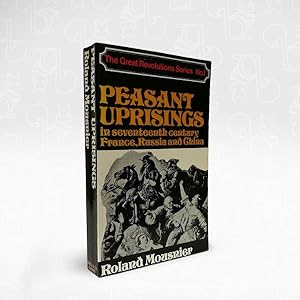 Peasant Uprisings in Seventeenth Century France, Russia and China
