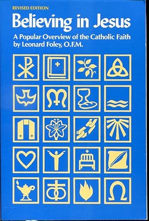Seller image for Believing in Jesus : A Popular Overview of the Catholic Faith for sale by Librairie Le Nord