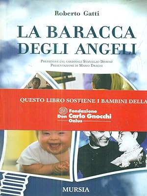 Bild des Verkufers fr La baracca degli angeli. zum Verkauf von Librodifaccia