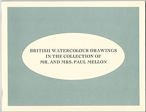 Imagen del vendedor de British Watercolour Drawings in the Collection of Mr. And Mrs. Paul Mellon a la venta por Purpora Books