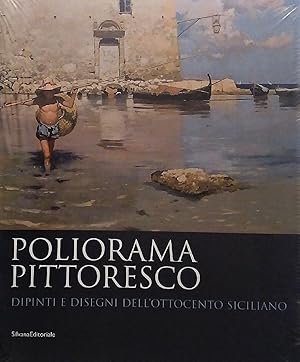 Poliorama Pittoresco. Dipinti e disegni dell'Ottocento siciliano