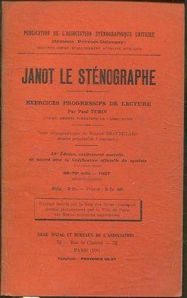 JANOT LE STENOGRAPHIE. EXERCIGES PROGRESSIFS DE LECTURE.