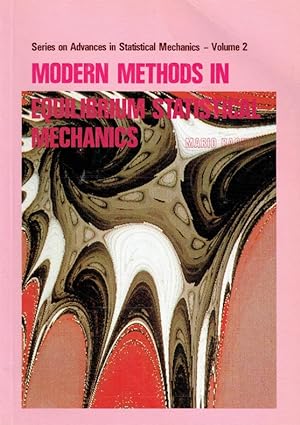Seller image for Modern Methods in Equilibrium Statistical Mechanics (Series on Advances in Statistical Mechanics, V0L 2). for sale by Antiquariat Bernhardt