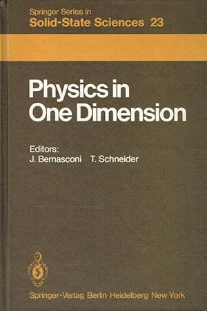 Seller image for Physics in One Dimension: Proceedings of an International Conference Fribourg, Switzerland, August 25,29, 1980 (Springer Series in Solid-State Sciences). for sale by Antiquariat Bernhardt