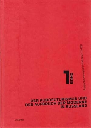 Bild des Verkufers fr Der Kubofuturismus und der Aufbruch der Moderne in Russland. zum Verkauf von Antiquariat Querido - Frank Hermann