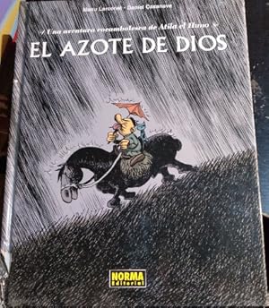 UNA AVENTURA ROCAMBOLESCA DE ATILA EL HUNO. EL AZOTE DE DIOS.