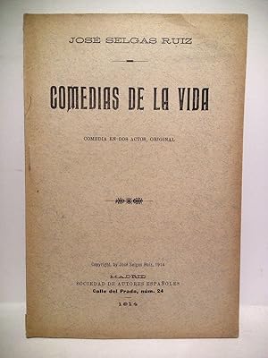 Bild des Verkufers fr Comedias de la vida. (Comedia en dos actos. Representada por primera vez en el Teatro Romea de Murcia, el 22 de Octubre de 1914, por la Compaa-Llano) zum Verkauf von Librera Miguel Miranda