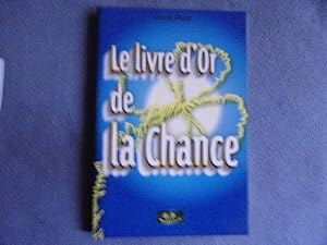 Seller image for Le livre d'or de la chance for sale by arobase livres