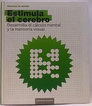 Estimula El Cerebro : Desarrolla El Cálculo Mental Y La Memoria Visual