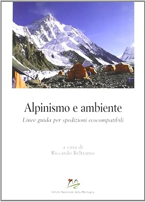 Immagine del venditore per Alpinismo e ambiente. Linee guida per spedizioni ecocompatibili venduto da Libro Co. Italia Srl