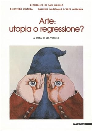Image du vendeur pour Arte: utopia o regressione? Atti del Convegno. Ediz. illustrata mis en vente par Libro Co. Italia Srl
