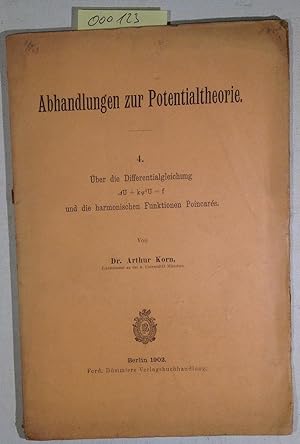 Image du vendeur pour Abhandlungen Zur Potentialtheorie 4.: ber die Differentialgleichung und die harmonischen Funktionen Poincares. mis en vente par Antiquariat Trger