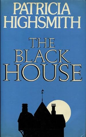 Seller image for THE BLACK HOUSE for sale by BUCKINGHAM BOOKS, ABAA, ILAB, IOBA