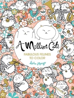 Seller image for A Million Cats: Fabulous Felines to Color (Paperback or Softback) for sale by BargainBookStores