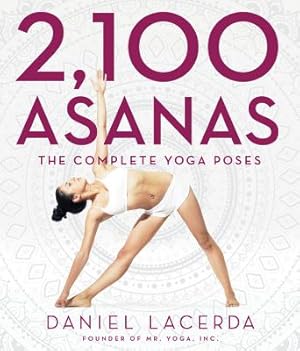 Bild des Verkufers fr 2,100 Asanas: The Complete Yoga Poses (Hardback or Cased Book) zum Verkauf von BargainBookStores