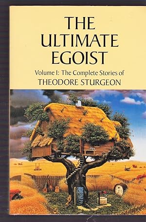 Imagen del vendedor de 1: The Ultimate Egoist: Volume I: The Complete Stories of Theodore Sturgeon a la venta por Riverhorse Books