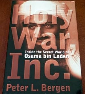 Imagen del vendedor de Holy War, Inc: Inside the Secret World of Osama bin Laden a la venta por Canford Book Corral