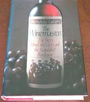 Seller image for The Winemasters: THe Story Behind the Glory and Scandal of Bordeaux for sale by Canford Book Corral