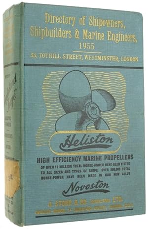 DIRECTORY OF SHIPOWNERS, SHIPBUILDERS AND MARINE ENGINEERS - 1955.: