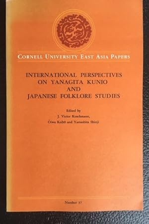 INTERNATIONAL PERSPECTIVES ON YANAGITA KUNIO AND JAPANESE FOLKLORE STUDIES