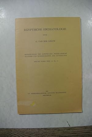 Immagine del venditore per Egyptische Eschatologie. (= Mededelingen der Kininklijke Nederlandsche Akademie van Wetenschappen, afd. Letterkunde. Nieuwe Reeks, Deel 12, No. 11) venduto da Antiquariat Bookfarm