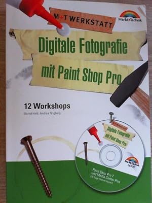 Digitale Fotografie mit Paint Shop Pro - M+T Werkstatt 12 Workshops