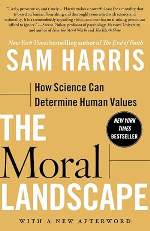 Imagen del vendedor de The Moral Landscape : How Science Can Determine Human Values a la venta por AHA-BUCH GmbH