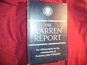 Seller image for The Warren Report. Report of the President's Commission on the Assassination of President Kennedy. for sale by BookMine