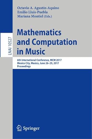 Bild des Verkufers fr Mathematics and Computation in Music zum Verkauf von BuchWeltWeit Ludwig Meier e.K.