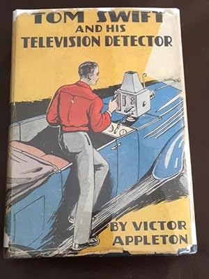 Tom Swift and His Television Detector or Trailing the Secret Plotters