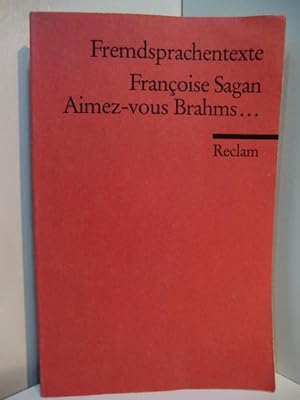 Imagen del vendedor de Aimez-vous Brahms (Text in franzsischer Sprache) a la venta por Antiquariat Weber