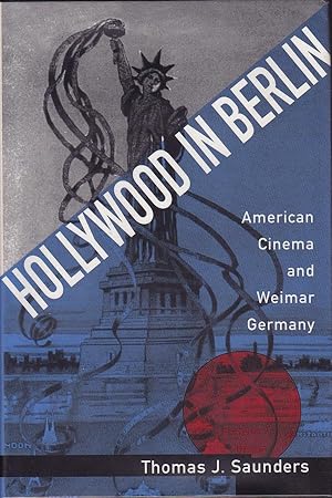 Image du vendeur pour Hollywood in Berlin - American Cinema and Weimar Germany mis en vente par Badger Books