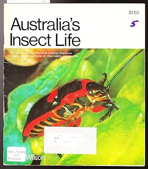 Australia's Insect Life - 100 Full Colour Illustrations of Common Australian Insects with a Descr...