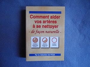 Comment aider vos artères à se nettoyer de façon naturelle