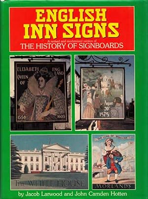 Image du vendeur pour English Inn Signs being a Revised and Modernized Version of History of Signboards mis en vente par Adelaide Booksellers